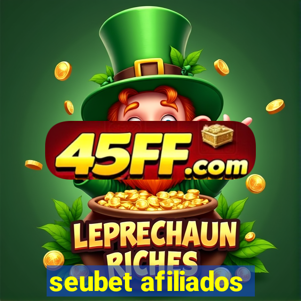 seubet afiliados